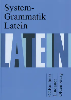Grosser / Maier / Matheus |  System-Grammatik Latein | Buch |  Sack Fachmedien