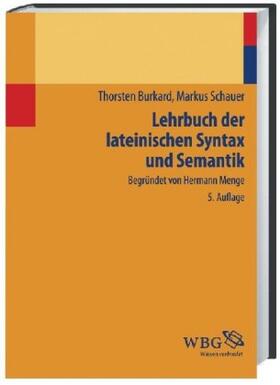 Burkard / Menge |  Studienbücher WBG / Lateinische Syntax und Semantik | Sonstiges |  Sack Fachmedien