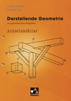Ulshöfer / Tilp |  Darstellende Geometrie in systematischen Beispielen | Buch |  Sack Fachmedien