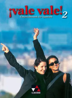 Duncker / Freudenstein / Garduño |  vale vale! Unterrichtswerk für Spanisch im G8 (Sekundarstufe II) / ¡vale vale! Schülerband 2 | Buch |  Sack Fachmedien