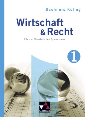 Bauer / Pfeil / Podes |  Kolleg Wirtschaft & Recht 1 | Buch |  Sack Fachmedien