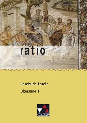 Lobe / Kattler / Streun |  Lesebuch Latein - Oberstufe 1 | Buch |  Sack Fachmedien