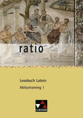 Lobe / Zitzl |  ratio Lesebuch Latein Abiturtraining 1 | Buch |  Sack Fachmedien