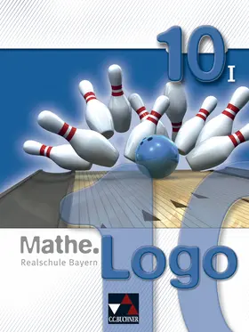Gilg / Grill / Kleine |  Mathe.Logo Bayern 10/I | Buch |  Sack Fachmedien