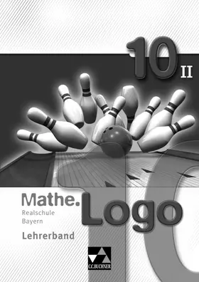 Gilg / Kleine / Kobschätzky |  Mathe.Logo Bayern LB 10/II | Loseblattwerk |  Sack Fachmedien