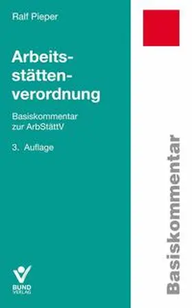 Pieper |  Arbeitsstättenverordnung | Buch |  Sack Fachmedien