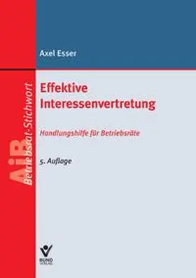 Esser |  Effektive Interessenvertretung | Buch |  Sack Fachmedien