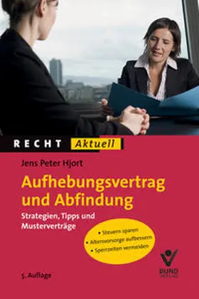 Hjort |  Aufhebungsvertrag und Abfindung | Buch |  Sack Fachmedien