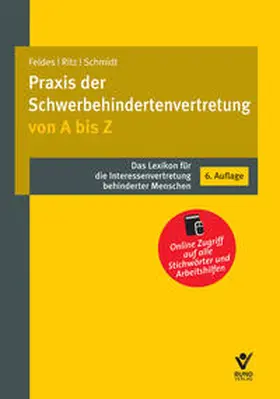 Feldes / Schmidt / Ritz | Praxis der Schwerbehindertenvertretung von A bis Z | Medienkombination | 978-3-7663-6421-0 | sack.de