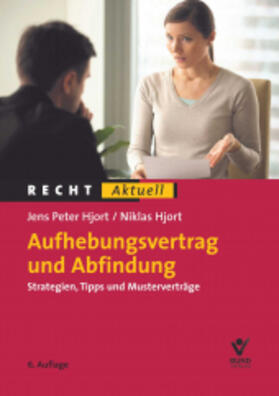 Hjort | Aufhebungsvertrag und Abfindung | Buch | 978-3-7663-6749-5 | www2.sack.de