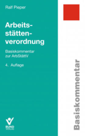 Pieper | Pieper, R: Arbeitsstättenverordnung | Buch | 978-3-7663-6876-8 | sack.de