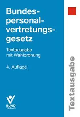 Bundespersonalvertretungsgesetz | Buch | 978-3-7663-6904-8 | www2.sack.de