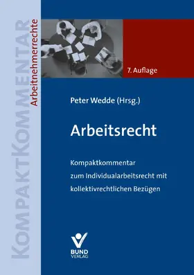 Wedde | Arbeitsrecht | Buch | 978-3-7663-6960-4 | www2.sack.de