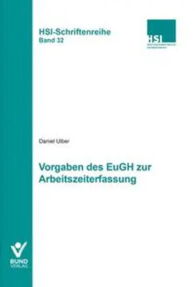 Ulber |  Vorgaben des EuGH zur Arbeitszeiterfassung | Buch |  Sack Fachmedien