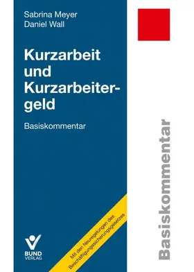 Wall / Meyer |  Kurzarbeit und Kurzarbeitergeld | Buch |  Sack Fachmedien