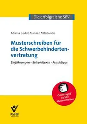 Adam / Budde / Jansen |  Musterschreiben für die Schwerbehindertenvertretung | Buch |  Sack Fachmedien