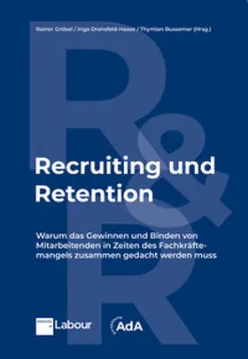 Gröbel / Bussemer / Dransfeld-Haase |  Recruiting und Retention | Buch |  Sack Fachmedien
