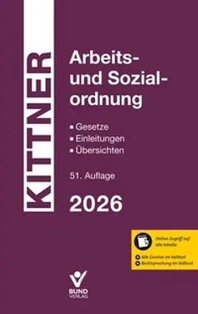Kittner |  Arbeits- und Sozialordnung 2026 | Buch |  Sack Fachmedien