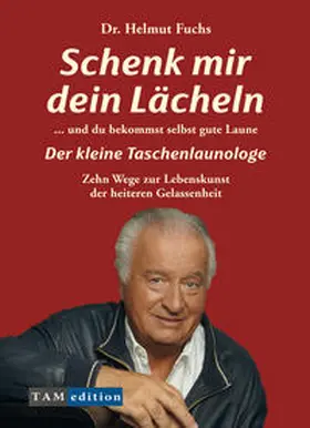 Fuchs |  Schenk mir Dein Lächeln und du bekommst selbst gute Laune | Buch |  Sack Fachmedien