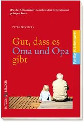 Neysters |  Gut, dass es Oma und Opa gibt | Buch |  Sack Fachmedien