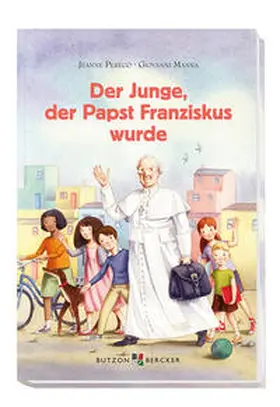 Perego |  Der Junge, der Papst Franziskus wurde | Buch |  Sack Fachmedien