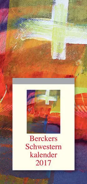 Berckers Schwesternkalender 2017 | Sonstiges | 978-3-7666-2193-1 | www2.sack.de