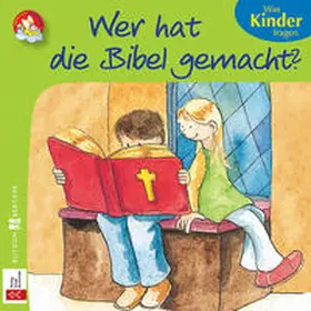  Wer hat die Bibel gemacht? | Buch |  Sack Fachmedien