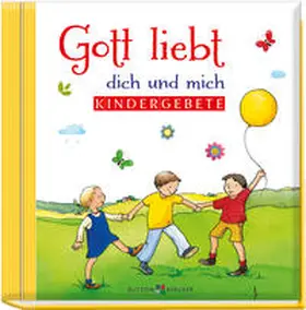 Gott liebt dich und mich | Buch | 978-3-7666-2686-8 | www2.sack.de
