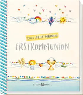Lörks |  Das Fest meiner Erstkommunion | Buch |  Sack Fachmedien