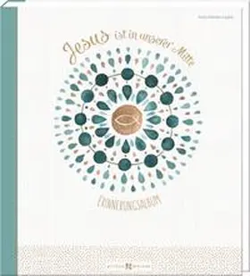 Jesus ist in unserer Mitte | Sonstiges | 978-3-7666-2892-3 | www2.sack.de