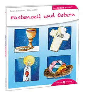 Schwikart / Möller |  Fastenzeit und Ostern den Kindern erklärt | Buch |  Sack Fachmedien