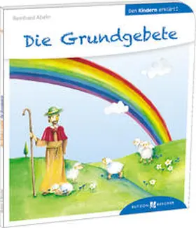 Abeln | Die Grundgebete den Kindern erklärt | Buch | 978-3-7666-3025-4 | sack.de