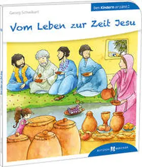 Schwikart | Vom Leben zur Zeit Jesu | Buch | 978-3-7666-3045-2 | sack.de