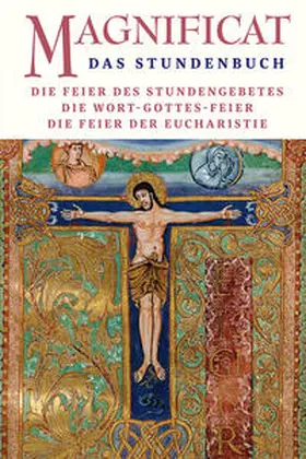 Redaktion MAGNIFICAT |  MAGNIFICAT - DIE FEIER DES STUNDENGEBETS | Buch |  Sack Fachmedien