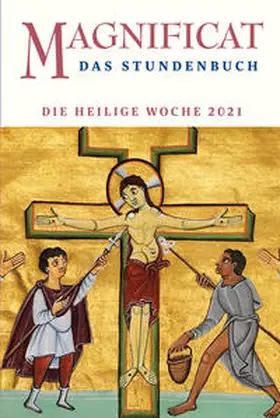 Redaktion MAGNIFICAT |  MAGNIFICAT HEILIGE WOCHE 2021 | Buch |  Sack Fachmedien