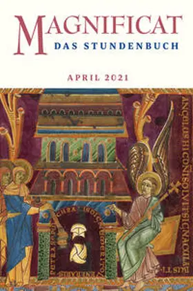 Redaktion MAGNIFICAT |  MAGNIFICAT APRIL 2021 | Buch |  Sack Fachmedien