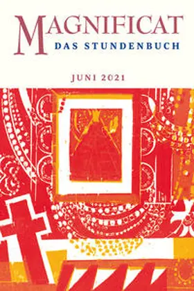 Redaktion MAGNIFICAT |  MAGNIFICAT JUNI 2021 | Buch |  Sack Fachmedien