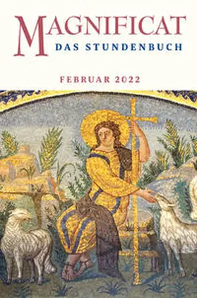 Redaktion MAGNIFICAT |  MAGNIFICAT FEBRUAR 2022 | Buch |  Sack Fachmedien