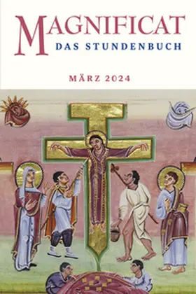 Redaktion MAGNIFICAT |  MAGNIFICAT MÄRZ 2024 | Buch |  Sack Fachmedien