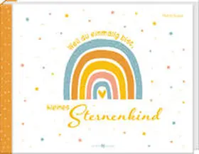 Sutor |  Weil du einmalig bist, kleines Sternenkind | Buch |  Sack Fachmedien