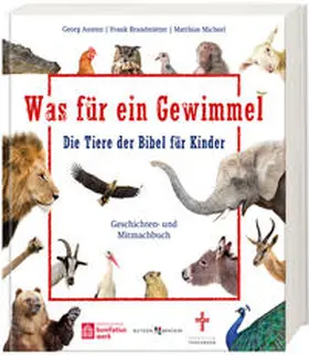 Austen / Brandstätter / Micheel |  Was für ein Gewimmel - Die Tiere der Bibel für Kinder | Buch |  Sack Fachmedien