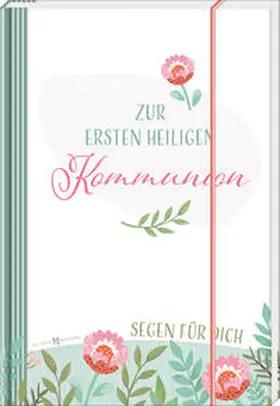  Zur ersten heiligen Kommunion Segen für dich | Buch |  Sack Fachmedien