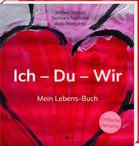 Straub / Seehase / Bongartz |  Ich - Du - Wir | Buch |  Sack Fachmedien