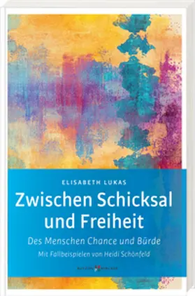 Lukas |  Zwischen Schicksal und Freiheit | Buch |  Sack Fachmedien