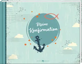 Meine Konfirmation - Kreativalbum | Buch | 978-3-7666-3845-8 | www2.sack.de