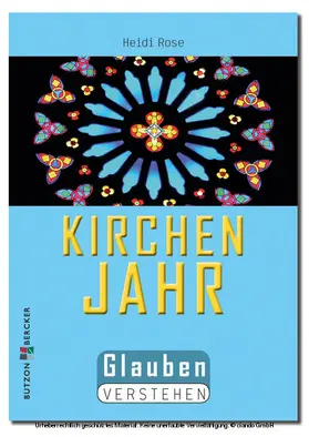 Rose |  Kirchenjahr | eBook | Sack Fachmedien