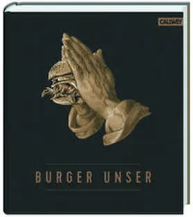 Tzschirner / Lecloux / Vilgis |  Burger Unser | eBook | Sack Fachmedien