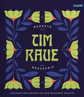 Raue |  Tim Raue - Rezepte aus der Brasserie | Buch |  Sack Fachmedien
