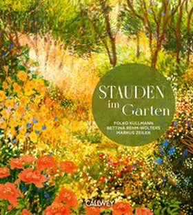 Rehm-Wolters / Zeiler / Kullmann |  Stauden im Garten | eBook | Sack Fachmedien