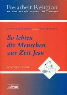 Berg / Weber |  So lebten die Menschen zur Zeit Jesu | Buch |  Sack Fachmedien